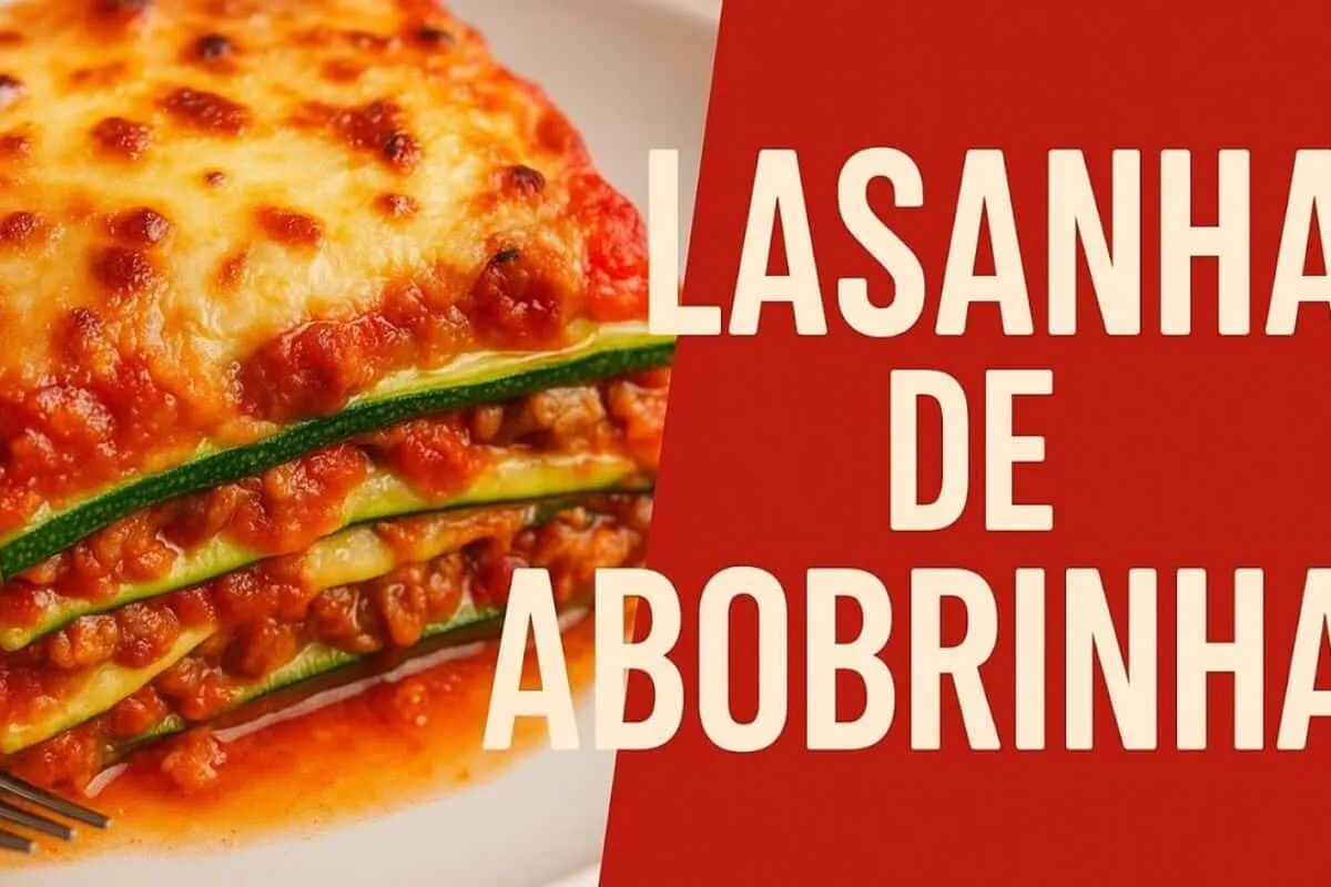 A melhor lasanha de abobrinha para uma opção leve e deliciosa seu almoço em família