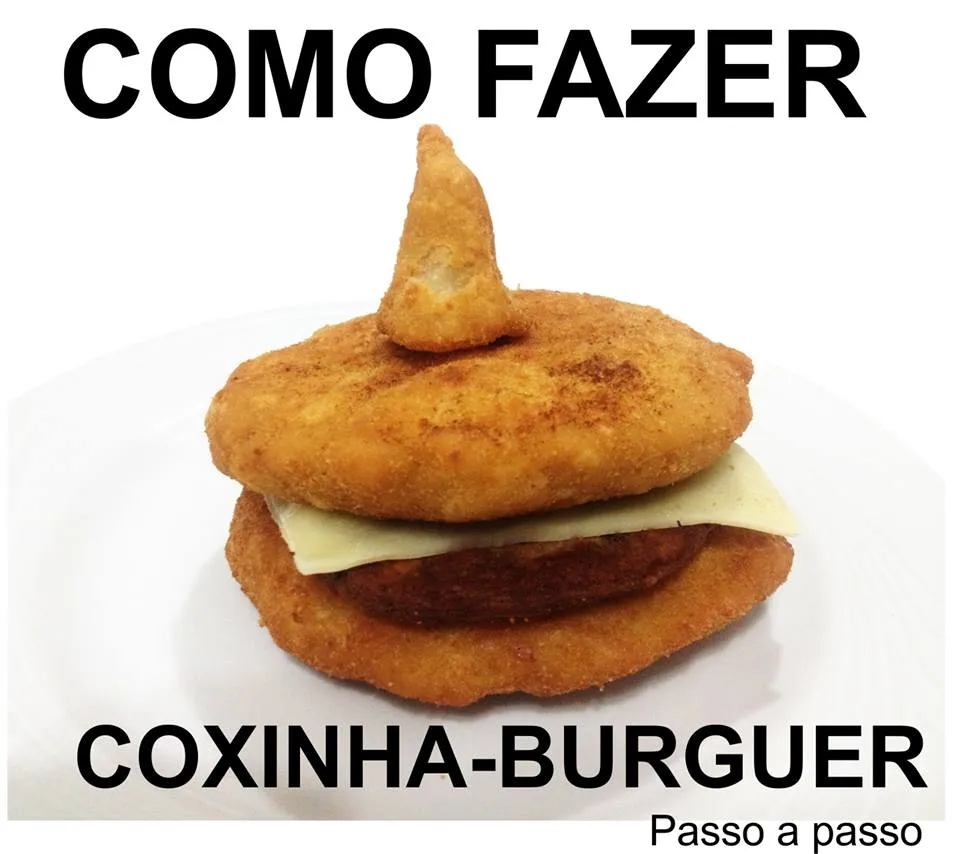 Aprenda a fazer o delicioso Coxinha Burguer. A sensação do momento.