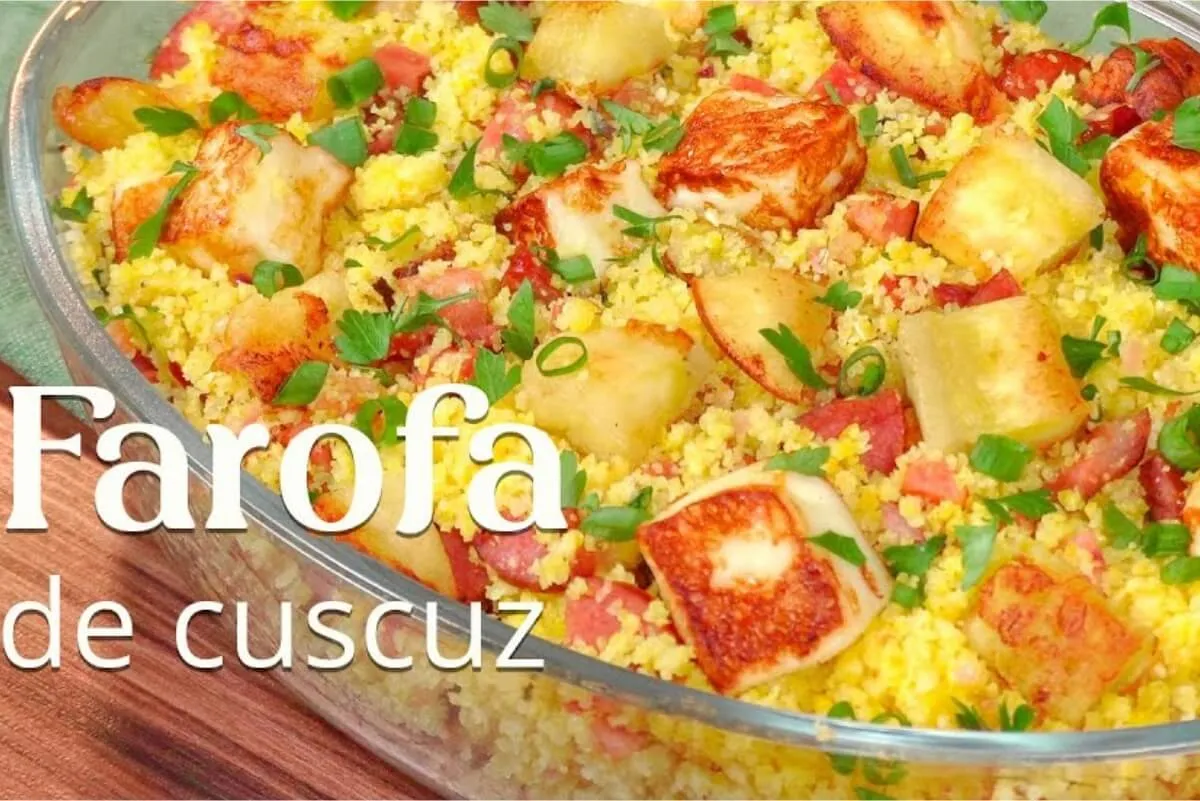 Farofa de cuscuz: prepare-se para se apaixonar por este acompanhamento saboroso e muito fácil de fazer