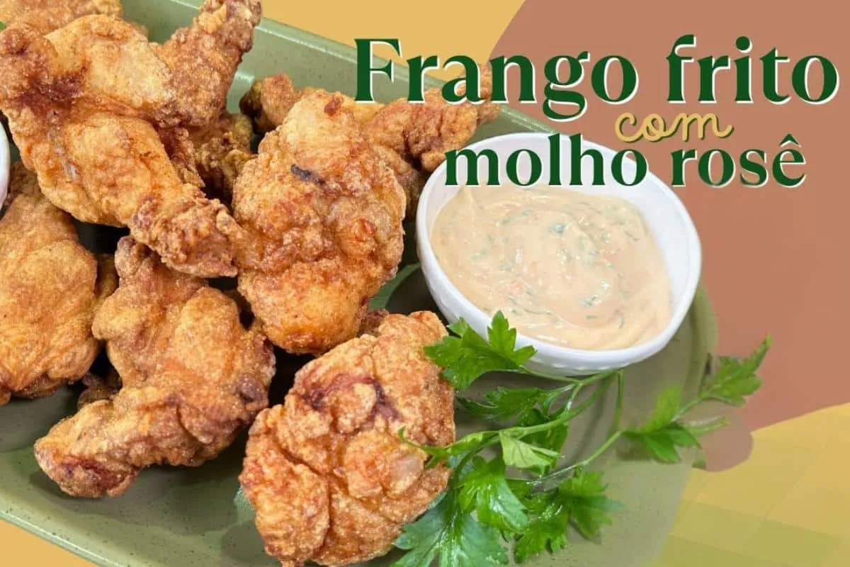 Frango frito com molho rosê: fica bem sequinho e crocante igual de restaurante