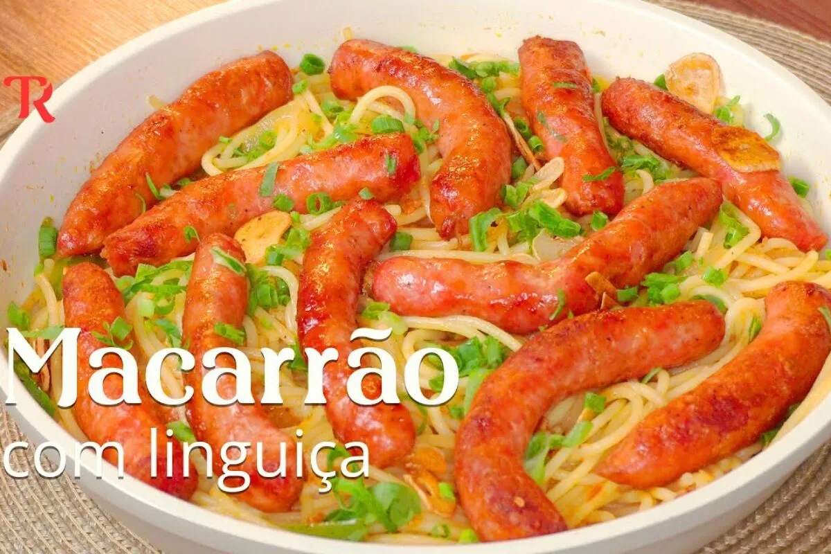 Macarrão com linguiça simples e rápido de preparar, uma receita que será muito elogiada
