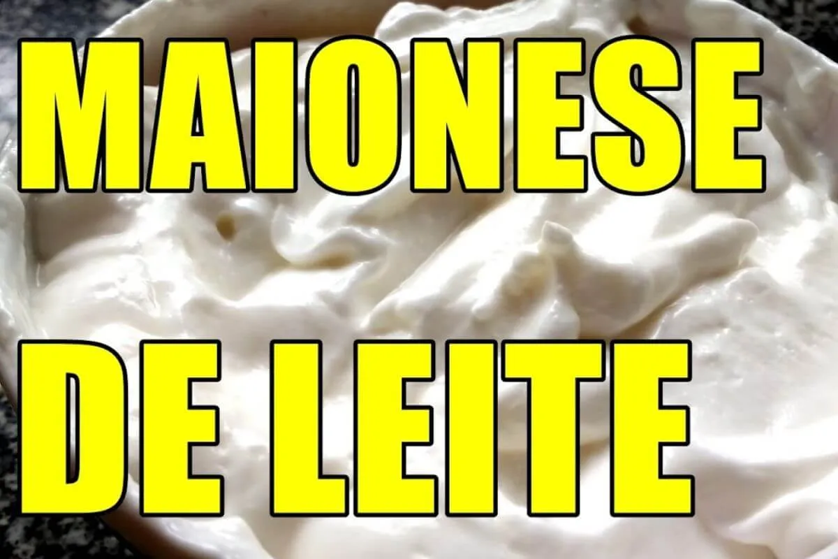 Maionese caseira de leite igual de lanchonete que fica incrível de um jeito prático de preparar