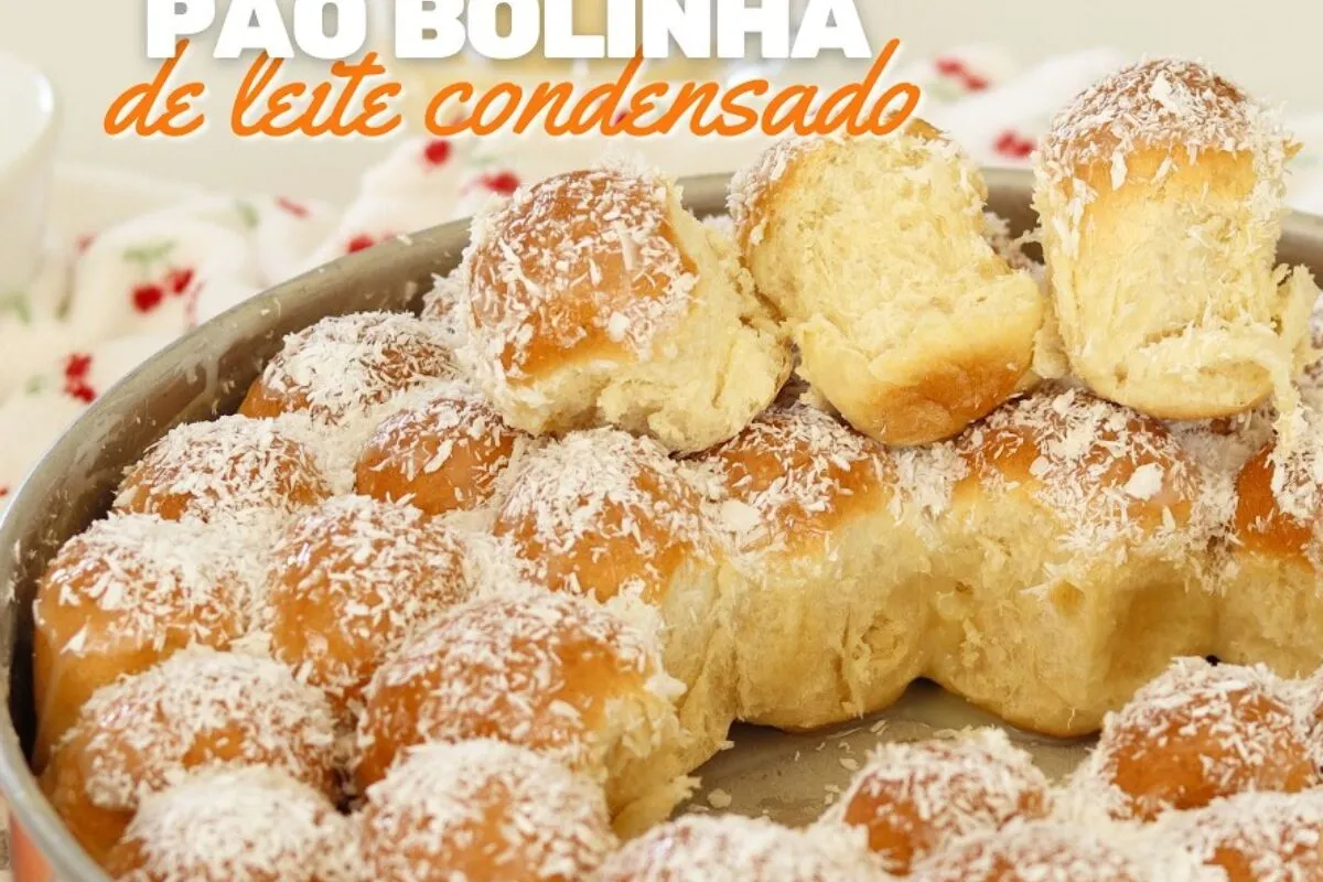 Pão bolinha de leite condensado fofinho e doce, receita prática e rendosa