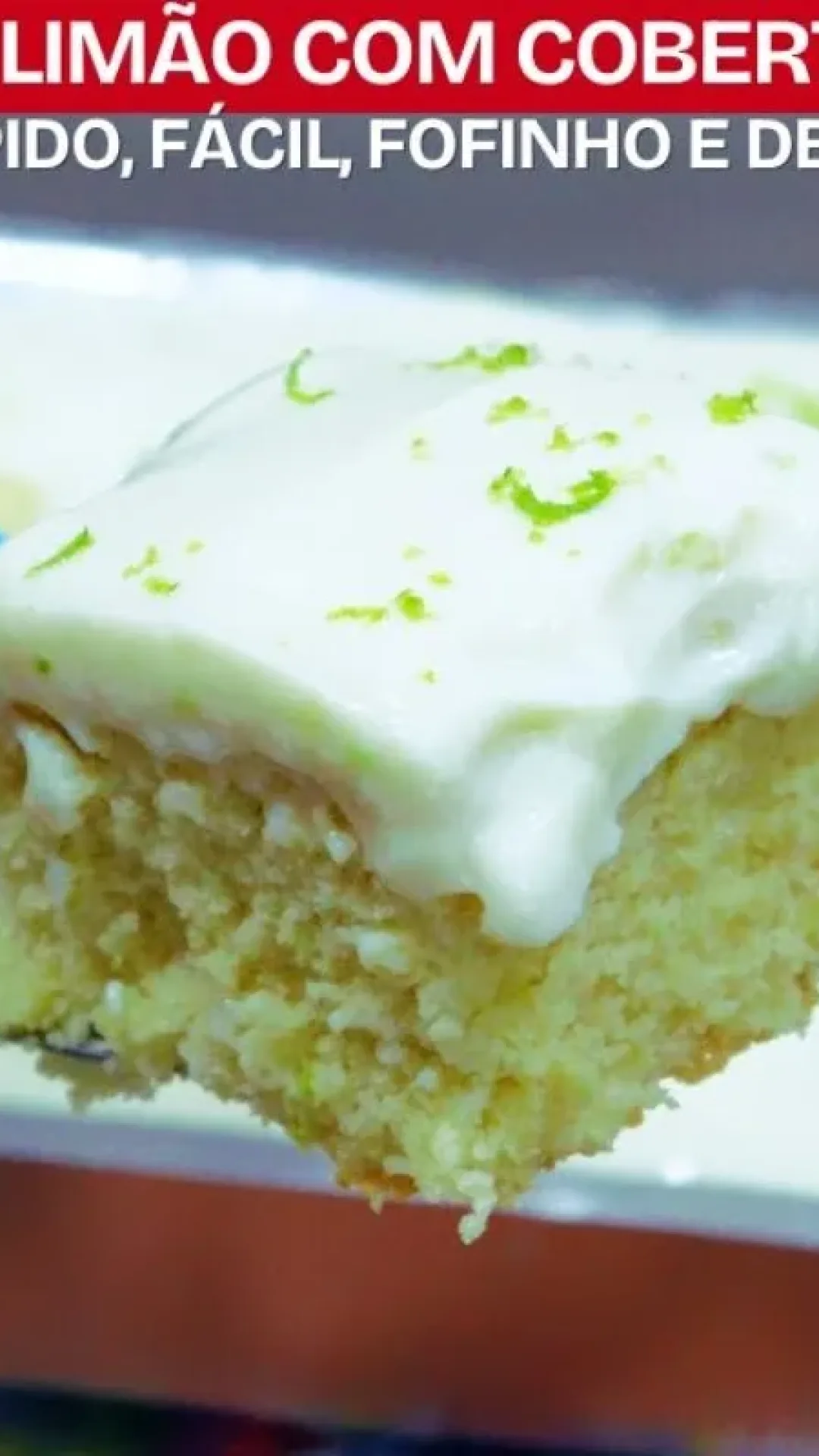 Bolo de limão que derrete na boca: massa fofinha, cobertura cremosa e sabor incrível