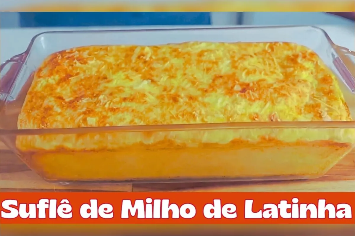 Suflê de milho de latinha cremoso e rápido de fazer para o almoço de hoje