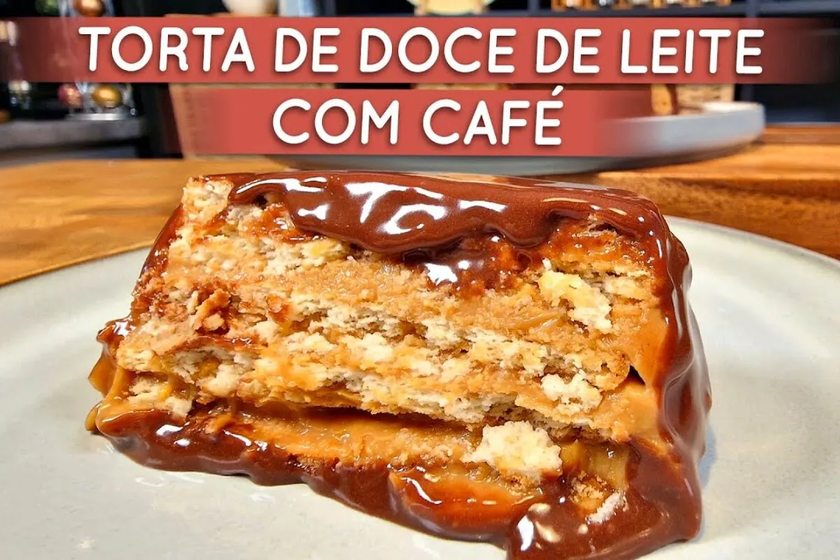 Torta de doce de leite com café que não vai ao fogo e é muito fácil de preparar para a sobremesa